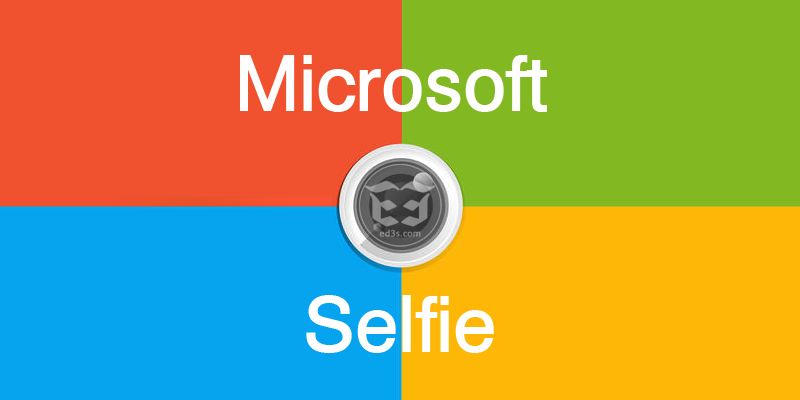 تطبيق Microsoft Selfie التقاط صور سيلفي مميزة